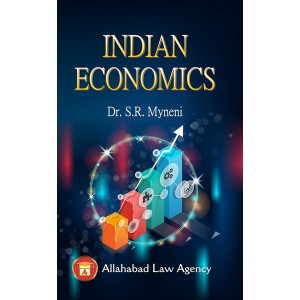 Allahabad Law Agency's Indian Economics for BL/LLB Law Students by Dr. S. R. Myneni 